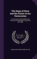 The Hope of Glory and the Future of Our Universities