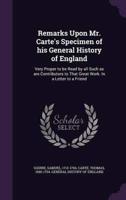 Remarks Upon Mr. Carte's Specimen of His General History of England