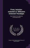 From 'Mission-Oriented' to 'Diffusion Oriented' Paradigm