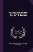 Address Delivered by Gen. L.P. Di Cesnola