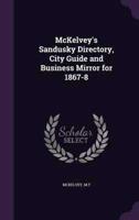 McKelvey's Sandusky Directory, City Guide and Business Mirror for 1867-8