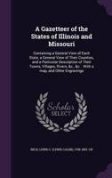 A Gazetteer of the States of Illinois and Missouri