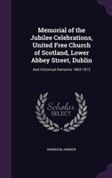 Memorial of the Jubilee Celebrations, United Free Church of Scotland, Lower Abbey Street, Dublin