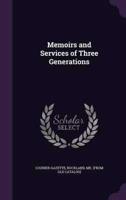 Memoirs and Services of Three Generations