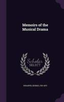 Memoirs of the Musical Drama