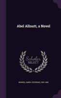 Abel Allnutt, a Novel