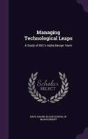 Managing Technological Leaps