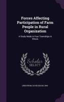 Forces Affecting Participation of Farm People in Rural Organization