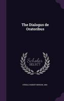 The Dialogus De Oratoribus