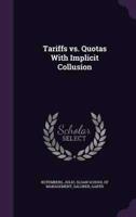 Tariffs Vs. Quotas With Implicit Collusion