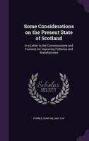 Some Considerations on the Present State of Scotland