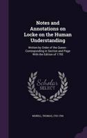 Notes and Annotations on Locke on the Human Understanding