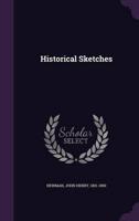 Historical Sketches