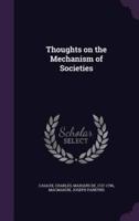 Thoughts on the Mechanism of Societies