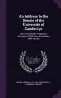 An Address to the Senate of the University of Cambridge