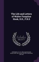 The Life and Letters of Walter Farquhar Hook, D.D., F.R.S