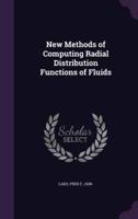 New Methods of Computing Radial Distribution Functions of Fluids