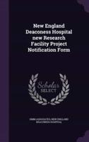 New England Deaconess Hospital New Research Facility Project Notification Form