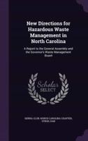 New Directions for Hazardous Waste Management in North Carolina