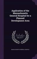 Application of the Massachusetts General Hospital for a Planned Development Area