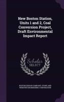 New Boston Station, Units 1 and 2, Coal Conversion Project, Draft Environmental Impact Report