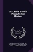 The Growth of White Plymouth Rock Chickens