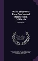 Water and Power From Geothermal Resources in California