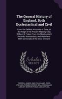 The General History of England, Both Ecclesiastical and Civil