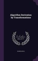 Algorithm Derivation by Transformations