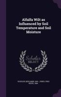 Alfalfa Wilt as Influenced by Soil Temperature and Soil Moisture