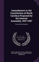 Amendments to the Constitution of North Carolina Proposed by the General Assembly, 1937-1957