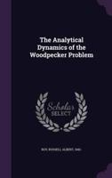 The Analytical Dynamics of the Woodpecker Problem