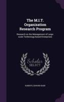 The M.I.T. Organization Research Program