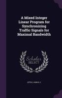 A Mixed Integer Linear Program for Synchronizing Traffic Signals for Maximal Bandwidth