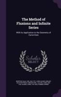The Method of Fluxions and Infinite Series