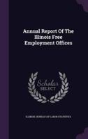 Annual Report Of The Illinois Free Employment Offices