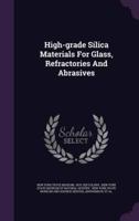 High-Grade Silica Materials For Glass, Refractories And Abrasives