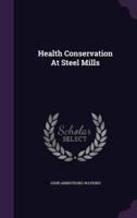 Health Conservation At Steel Mills