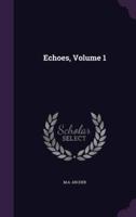 Echoes, Volume 1