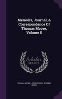 Memoirs, Journal, & Correspondence Of Thomas Moore, Volume 5