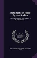 Note Books Of Percy Bysshe Shelley