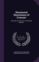 Illuminated Illustrations Of Froissart