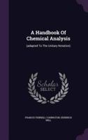 A Handbook Of Chemical Analysis