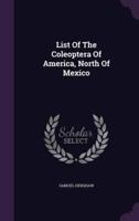 List Of The Coleoptera Of America, North Of Mexico