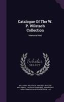 Catalogue Of The W. P. Wilstach Collection