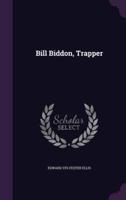 Bill Biddon, Trapper