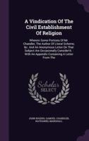 A Vindication Of The Civil Establishment Of Religion