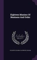 Eighteen Maxims Of Neatness And Order
