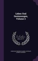 Leben Und Gesinnungen, Volume 2