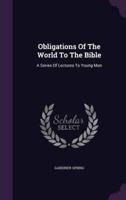 Obligations Of The World To The Bible